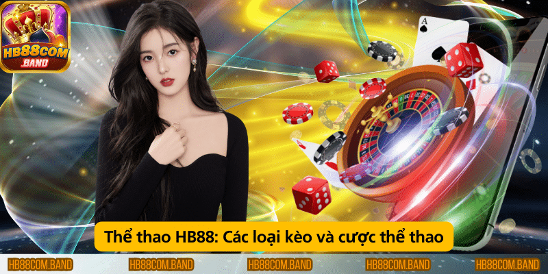 Các loại kèo và hình thức cược thể thao phổ biến.